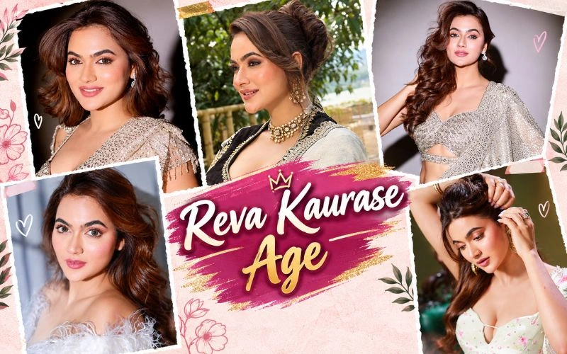 Reva Kaurase Age, Early Life, Education, Acting Career, Family and Personal Life Reva Kaurase